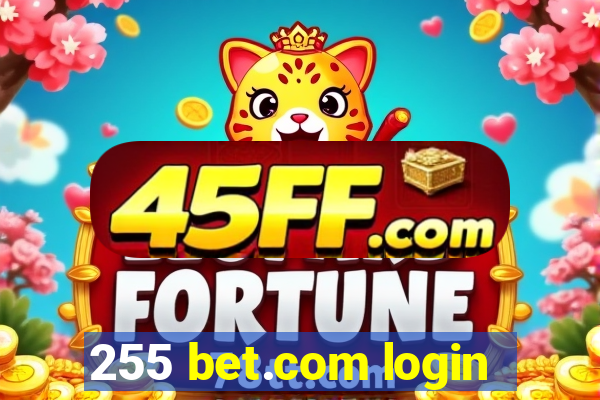 255 bet.com login